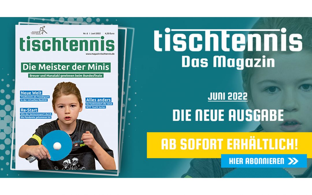 MAGAZIN „tischtennis“ IM JUNI